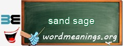 WordMeaning blackboard for sand sage